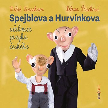 

Spejblova a Hurvínkova učebnice jazyka českého