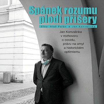 

Spánek rozumu plodí příšery