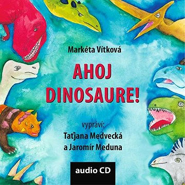 

Ahoj dinosaure!