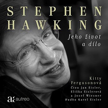 

Stephen Hawking – Jeho život a dílo