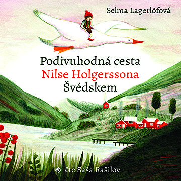 

Podivuhodná cesta Nilse Holgerssona Švédskem