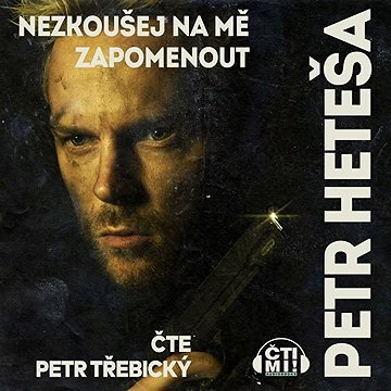 

Nezkoušej na mě zapomenout