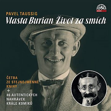 

Vlasta Burian / Život za smích