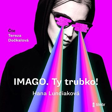 

Imago. Ty trubko