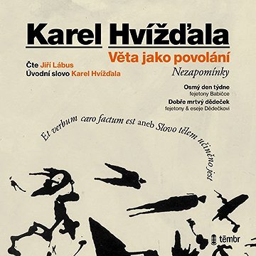 

Věta jako povolání - Nezapomínky