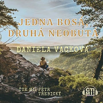 

Jedna bosá, druhá neobutá
