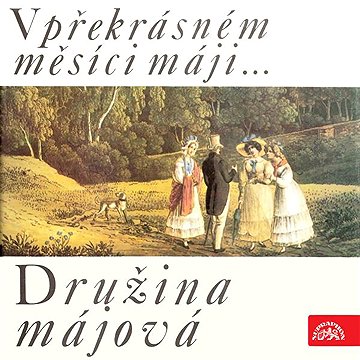 

V překrásném měsíci máji (Družina májová)