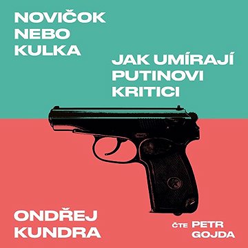 

Novičok nebo kulka