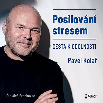 

Posilování stresem - Cesta k odolnosti