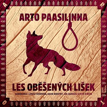 

Les oběšených lišek