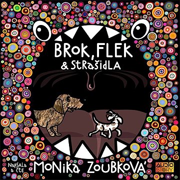 

Brok, Flek a strašidla