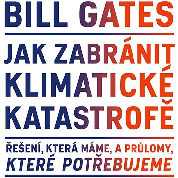 

Jak zabránit klimatické katastrofě