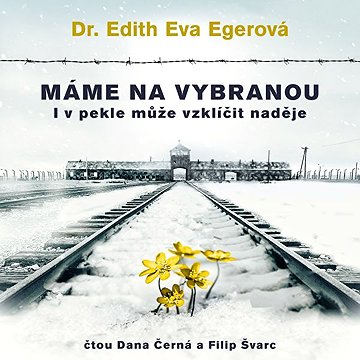 

Máme na vybranou