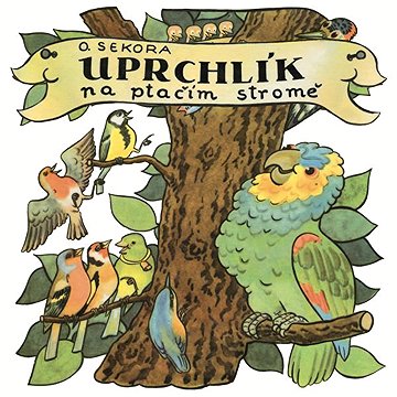 

Uprchlík na ptačím stromě