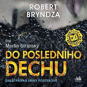 

Do posledního dechu