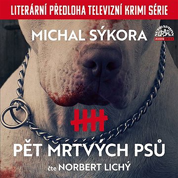 

Pět mrtvých psů