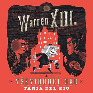 

Warren XIII. a Vševidoucí oko