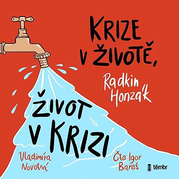 

Krize v životě, život v krizi