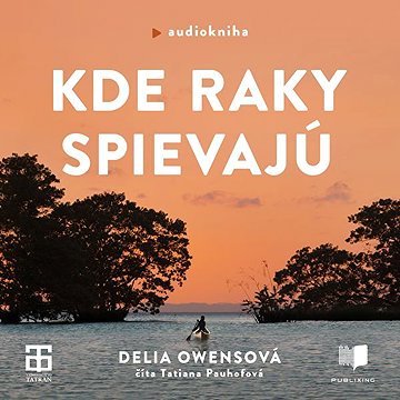 

Kde raky spievajú
