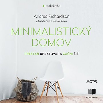 

Minimalistický domov