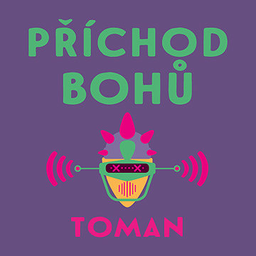 

Příchod bohů