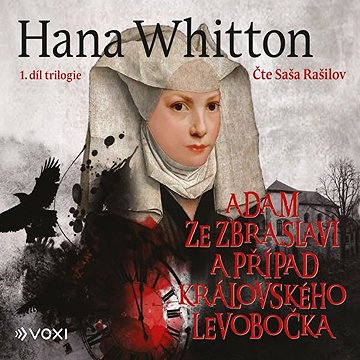 

Adam ze Zbraslavi a případ královského levobočka