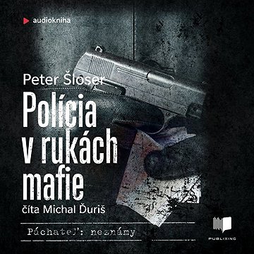 

Polícia v rukách mafie