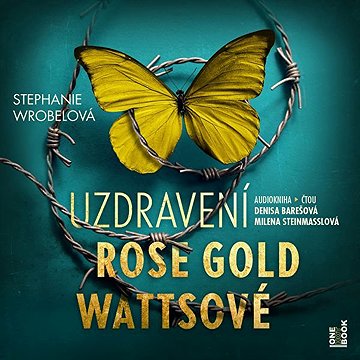 

Uzdravení Rose Gold Wattsové