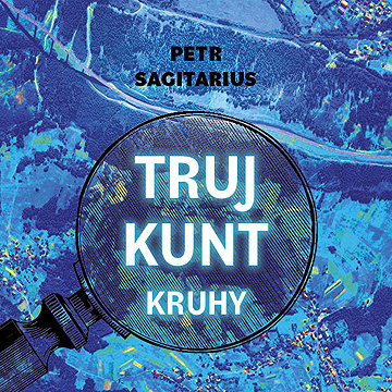 

Trujkunt II. - Kruhy