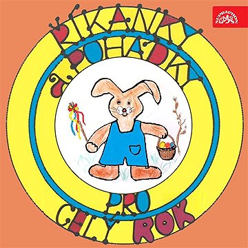 

Říkanky a pohádky pro celý rok. Jaro - Čas velikonoční