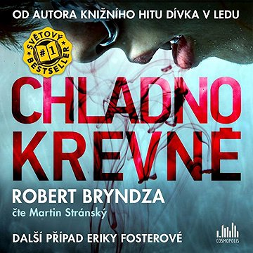 

Chladnokrevně