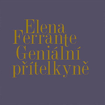 

Geniální přítelkyně I.-IV.