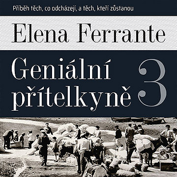 

Geniální přítelkyně III.