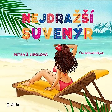 

Nejdražší suvenýr
