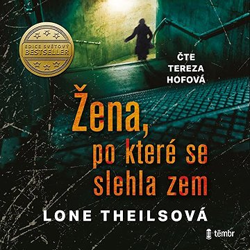 

Žena, po které se slehla zem