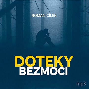 

Doteky bezmoci