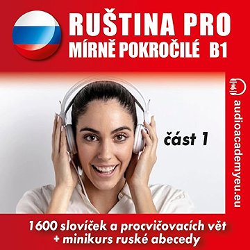 

Ruština pro mírně pokročilé B1 - část 1