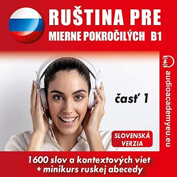

Ruština pre mierne pokročilých B1 - časť 1