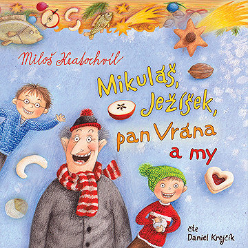 

Mikuláš, Ježíšek, pan Vrána a my