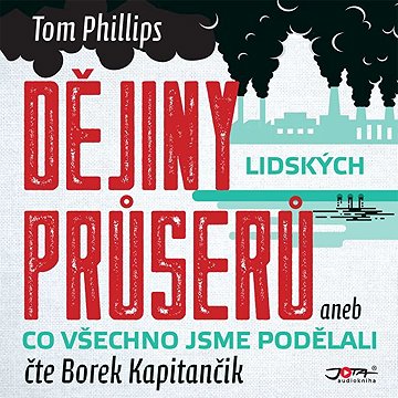 

Dějiny lidských průserů