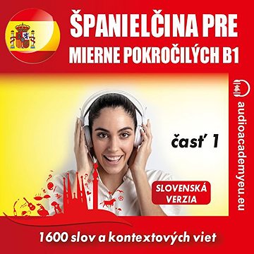 

Španielčina pre mierne pokročilých B1 - časť 1