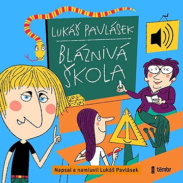

Bláznivá škola