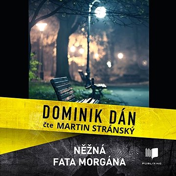 

Něžná fata morgána