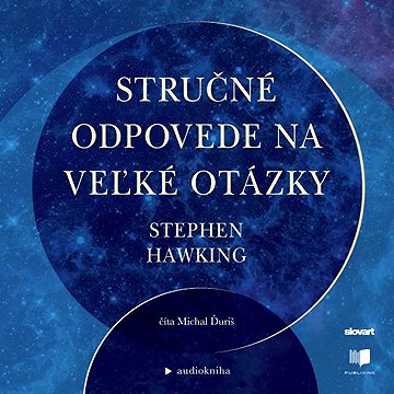 

Stručné odpovede na veľké otázky