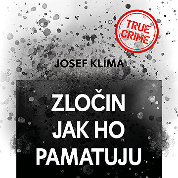 

Zločin jak ho pamatuju