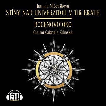 

Stíny nad Univerzitou v Tir Erath – Rogenovo oko