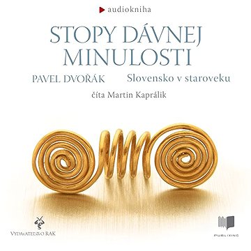 

Stopy dávnej minulosti - Slovensko v staroveku