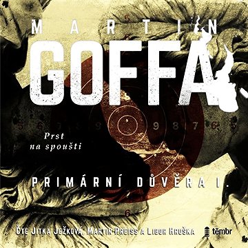 

Primární důvěra - Prst na spoušti