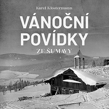 

Vánoční povídky ze Šumavy