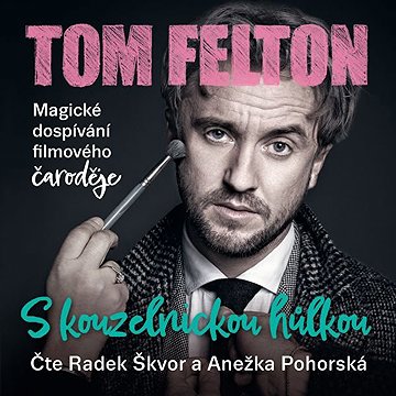 

S kouzelnickou hůlkou